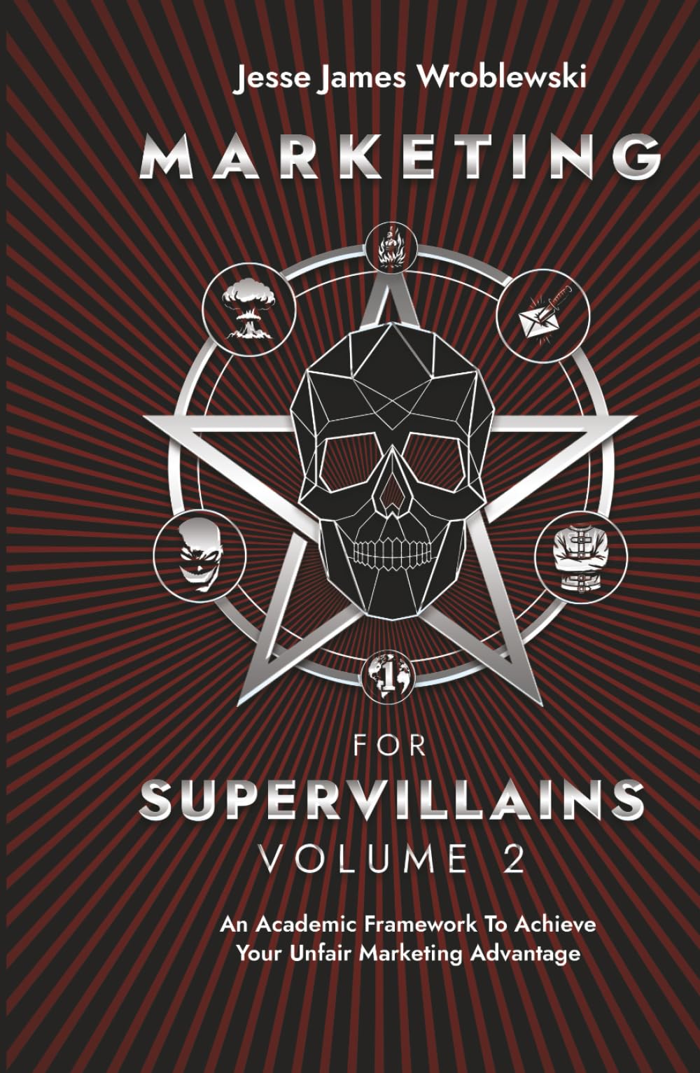 Marketing For Supervillains Volume 2 Business, Finance & Career