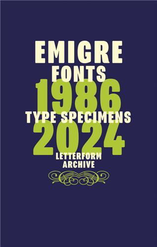 Emigre Fonts : Type Specimens 1986-2024 Film, Art & Culture