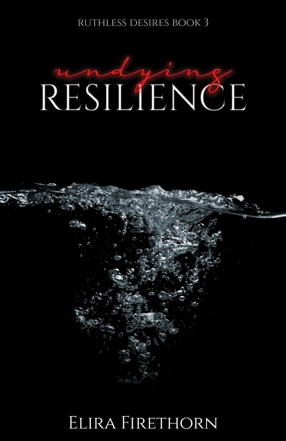 Undying Resilience (Ruthless Desires, Band 3) Politics & History