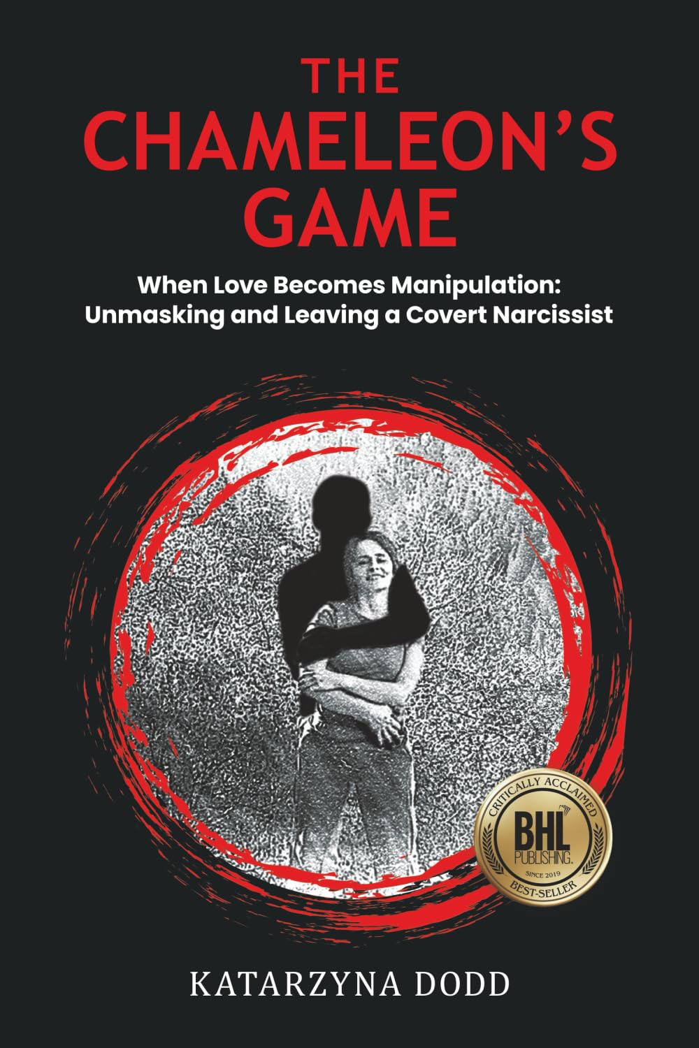 The Chameleon's Game - When Love Becomes Manipulation Psychology