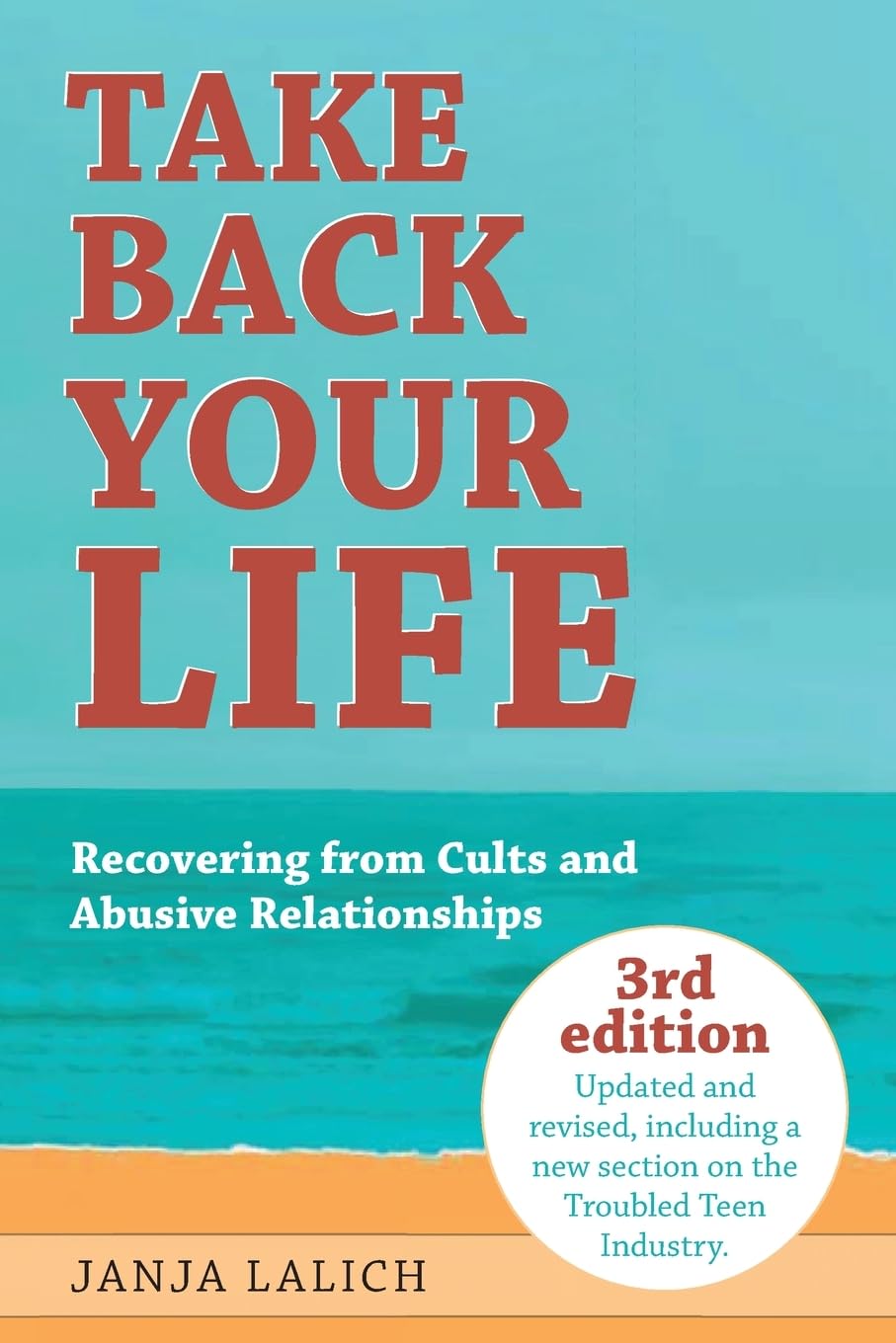 Take Back Your Life: Recovering from Cults and Abusive Relationships book