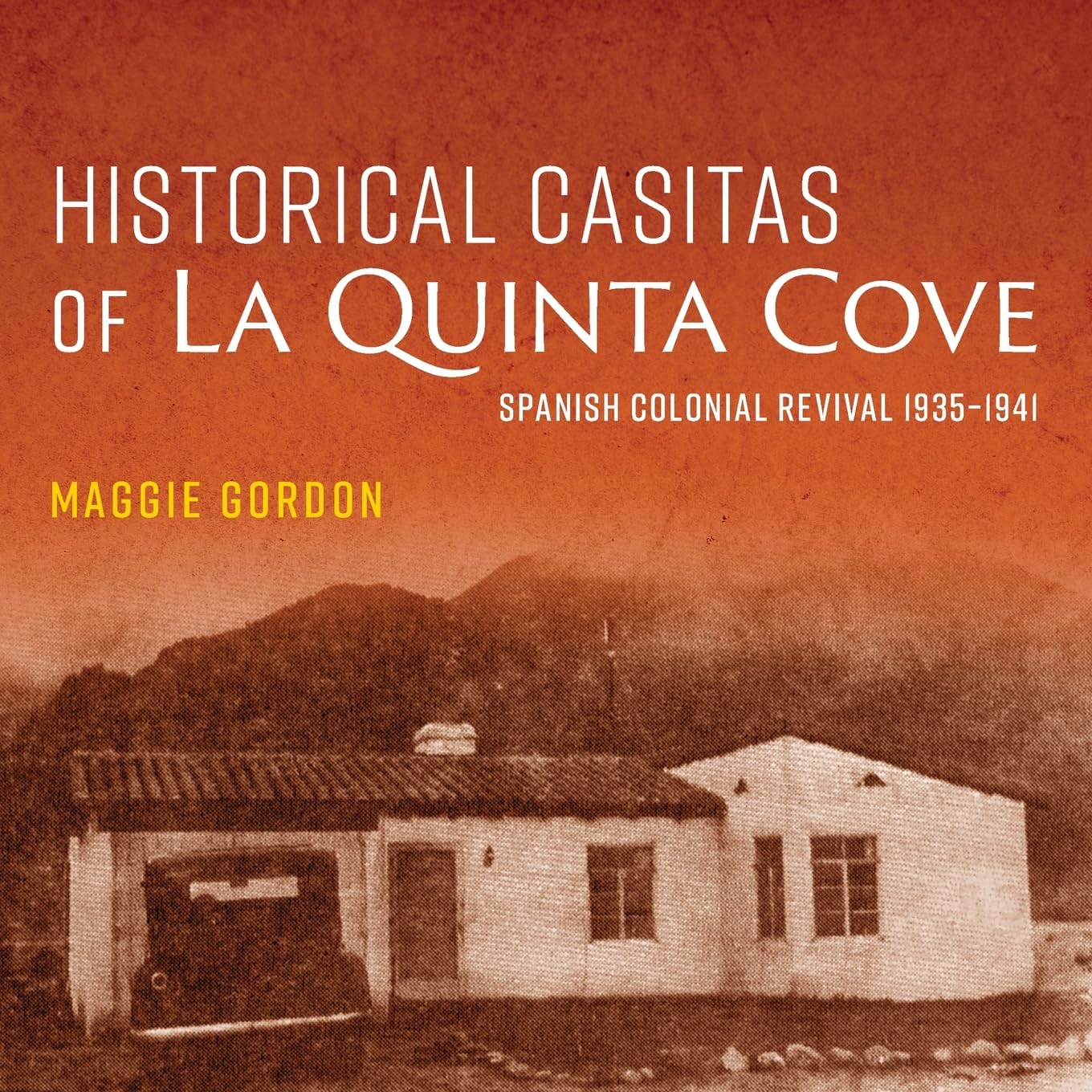 Historical Casitas of La Quinta Cove Architecture