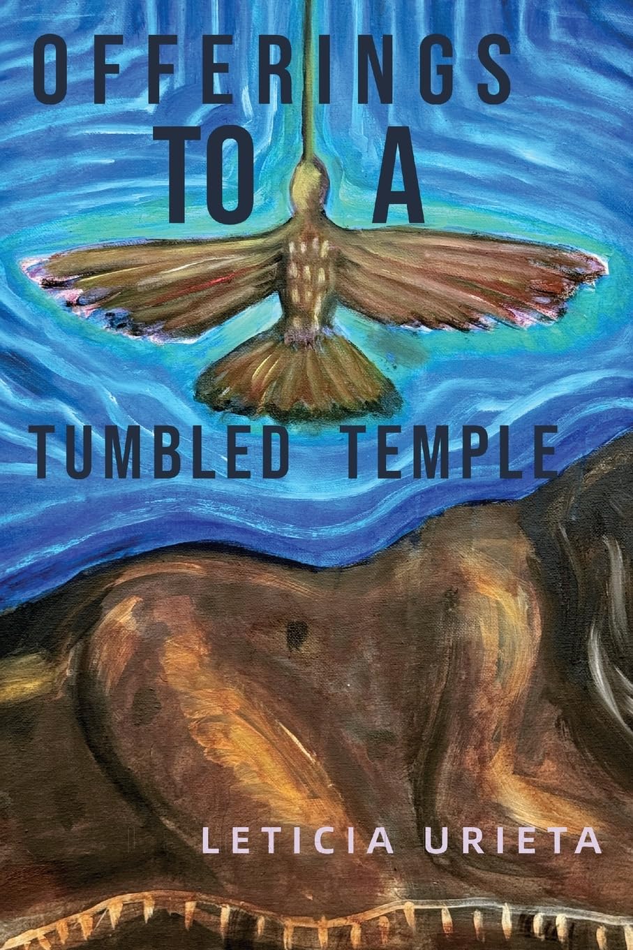 Offerings to a Tumbled Temple Poetry
