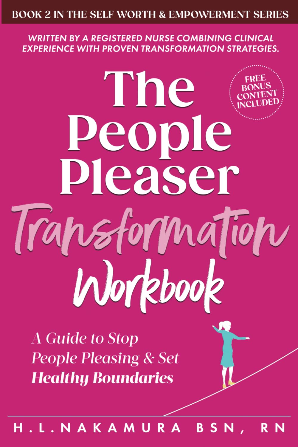 The People Pleaser Transformation Workbook: A Guide to Stop People Pleasing & Set Healthy Boundaries (Self-Worth and Personal Empowerment) Lifestyle