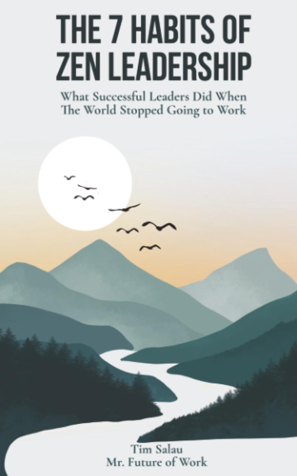 The 7 Habits of Zen Leadership Law