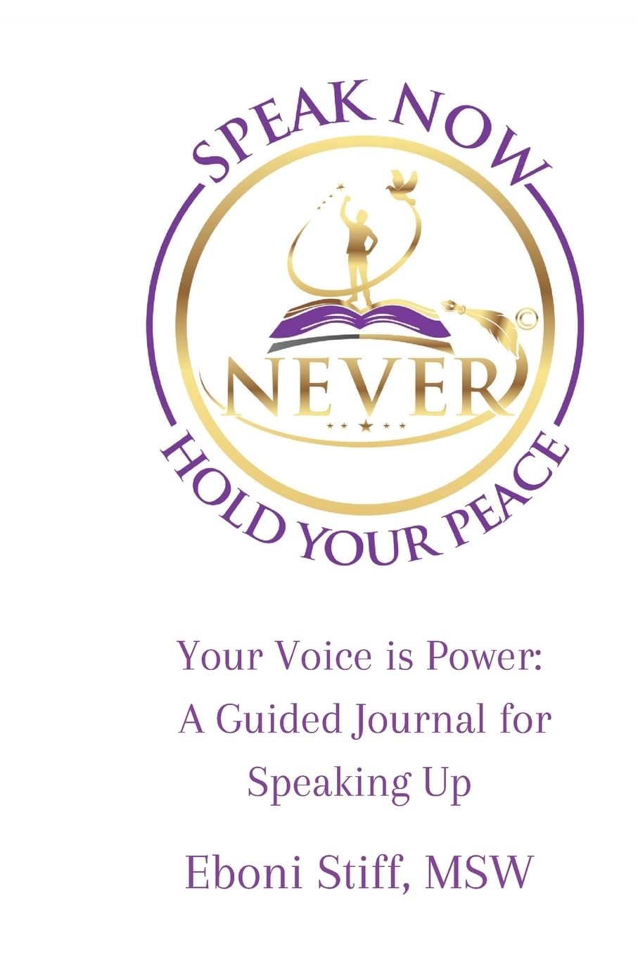 Speak Now Never Hold Your Peace, Your Voice is Power Lifestyle