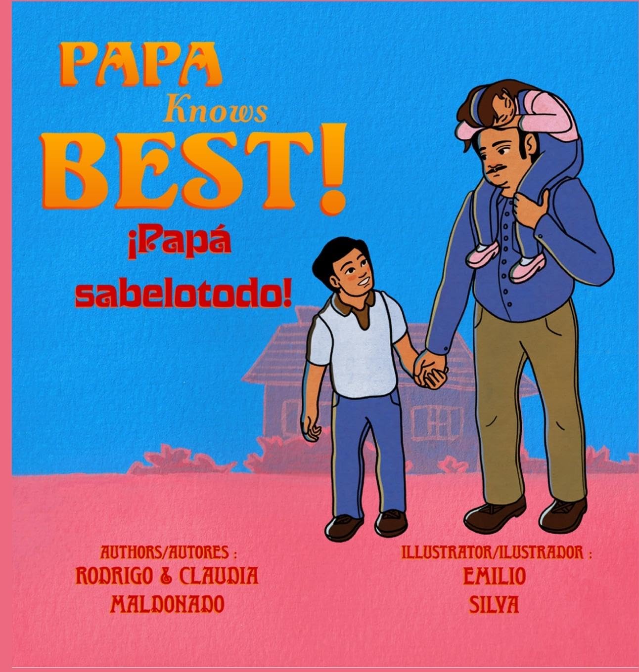 Papa Knows Best! iPapa sabelotodo! Bilingual Children's books