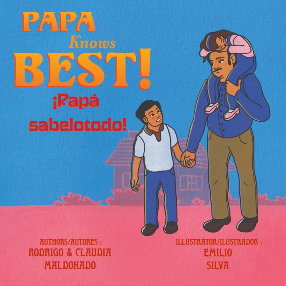 Papa Knows Best! iPapa sabelotodo! Parents & Children