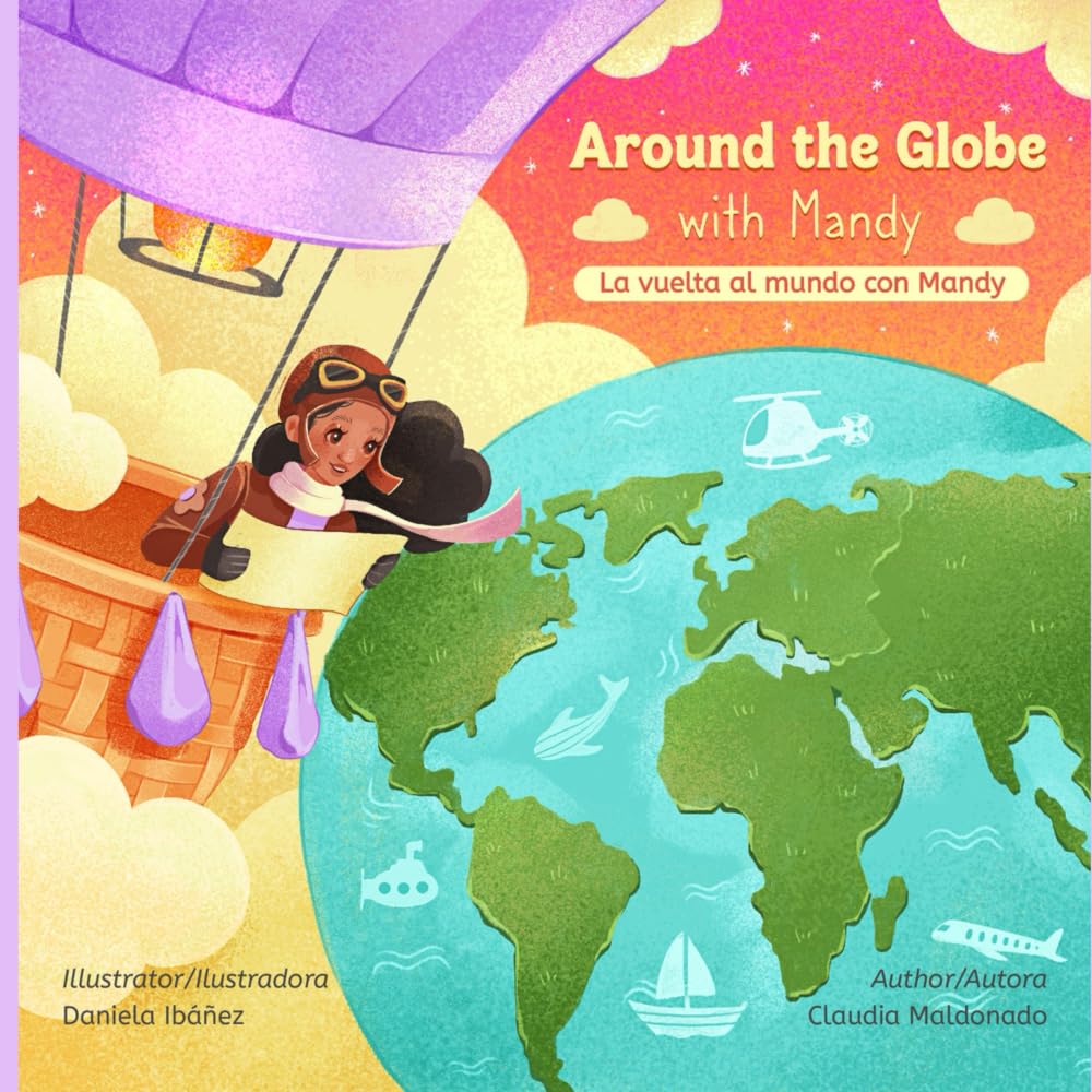 Around the Globe with Mandy/ La vuelta al mundo con Mandy Bilingual Novels & Short Stories