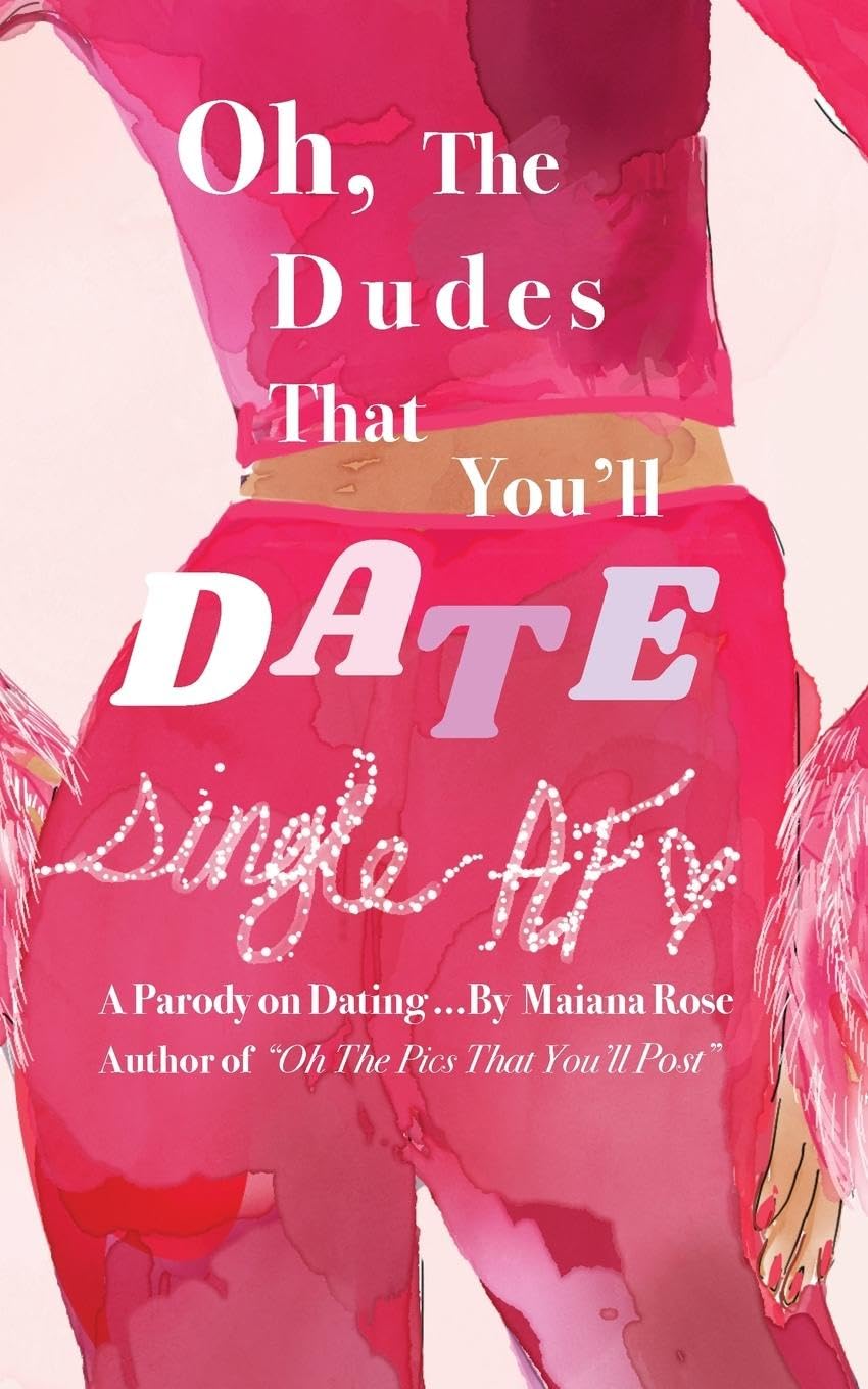 Oh, the Dudes That You'll Date Humour & Satire