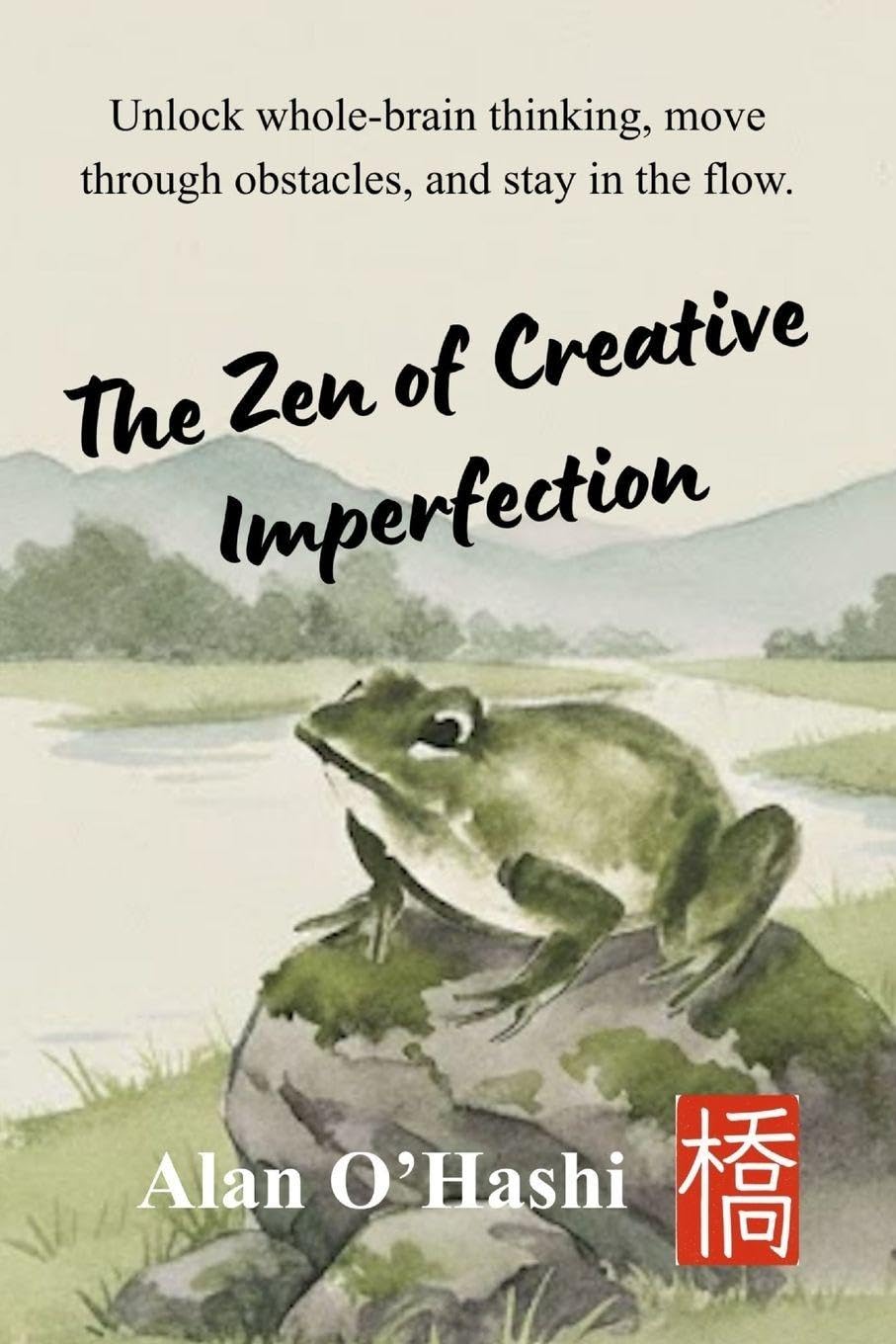 The Zen of Creative Imperfection Medicine