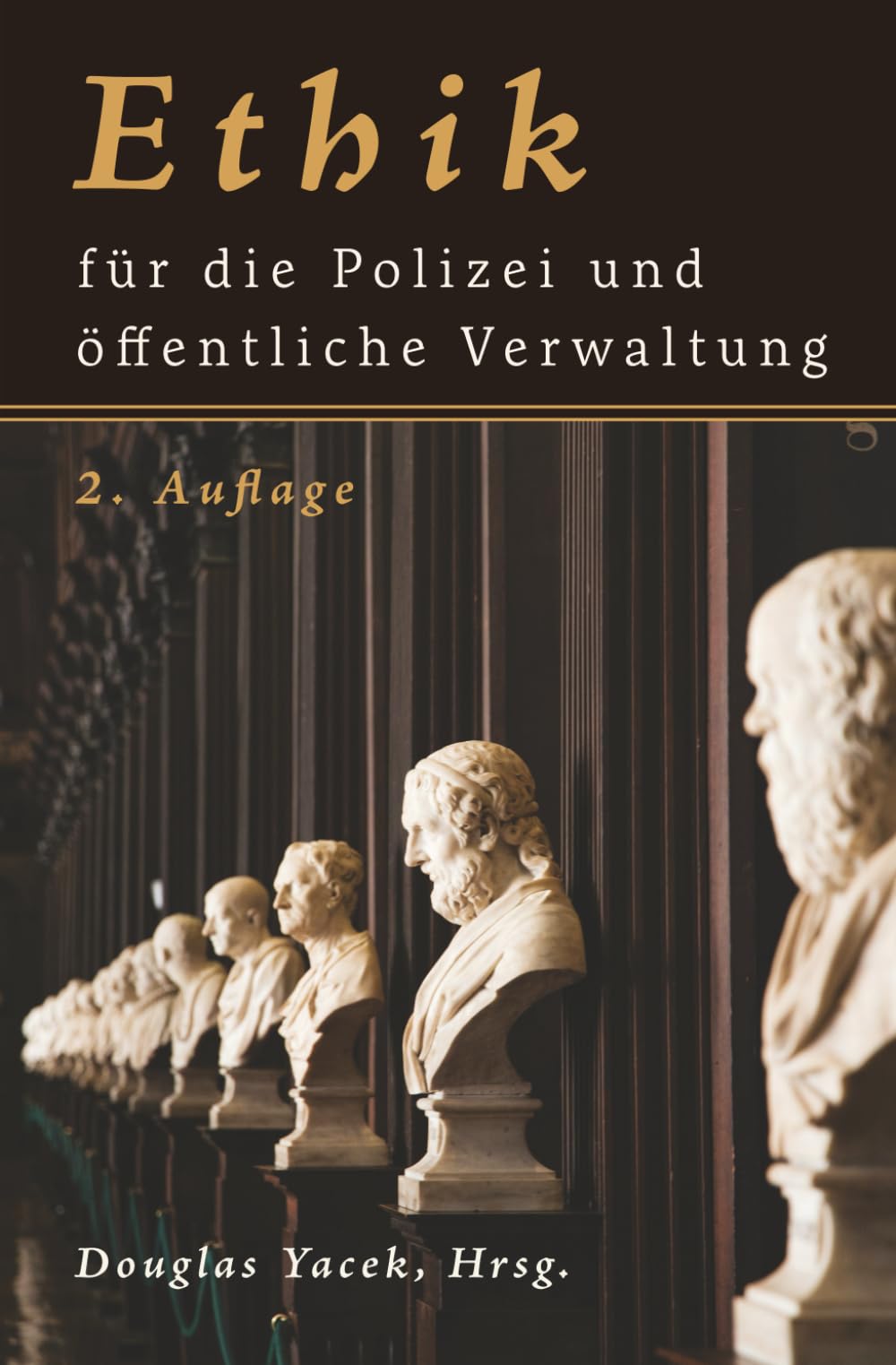 Ethik für die Polizei und öffentliche Verwaltung book