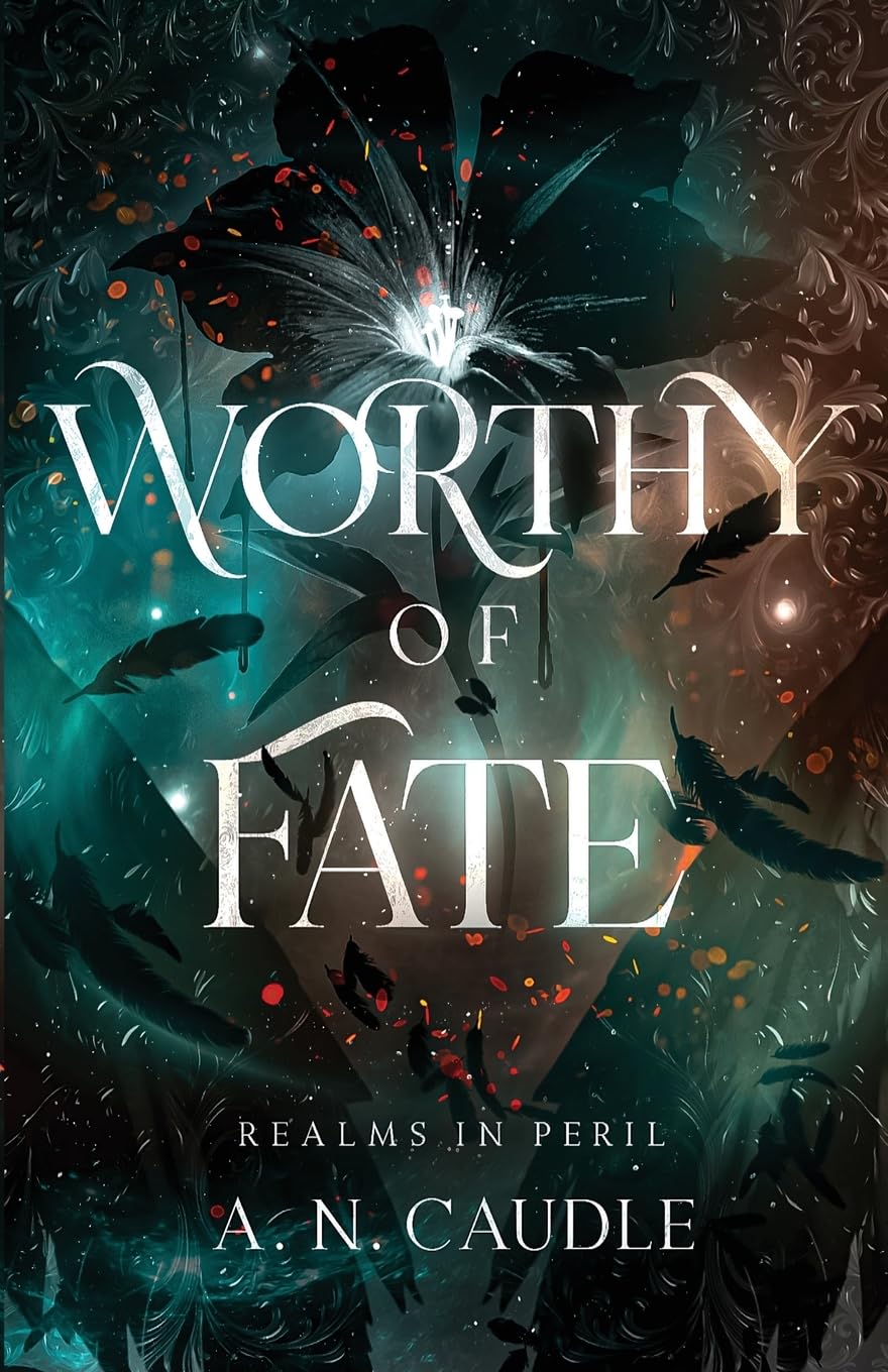 Worthy of Fate (Realms In Peril, Band 1) Historical Fiction