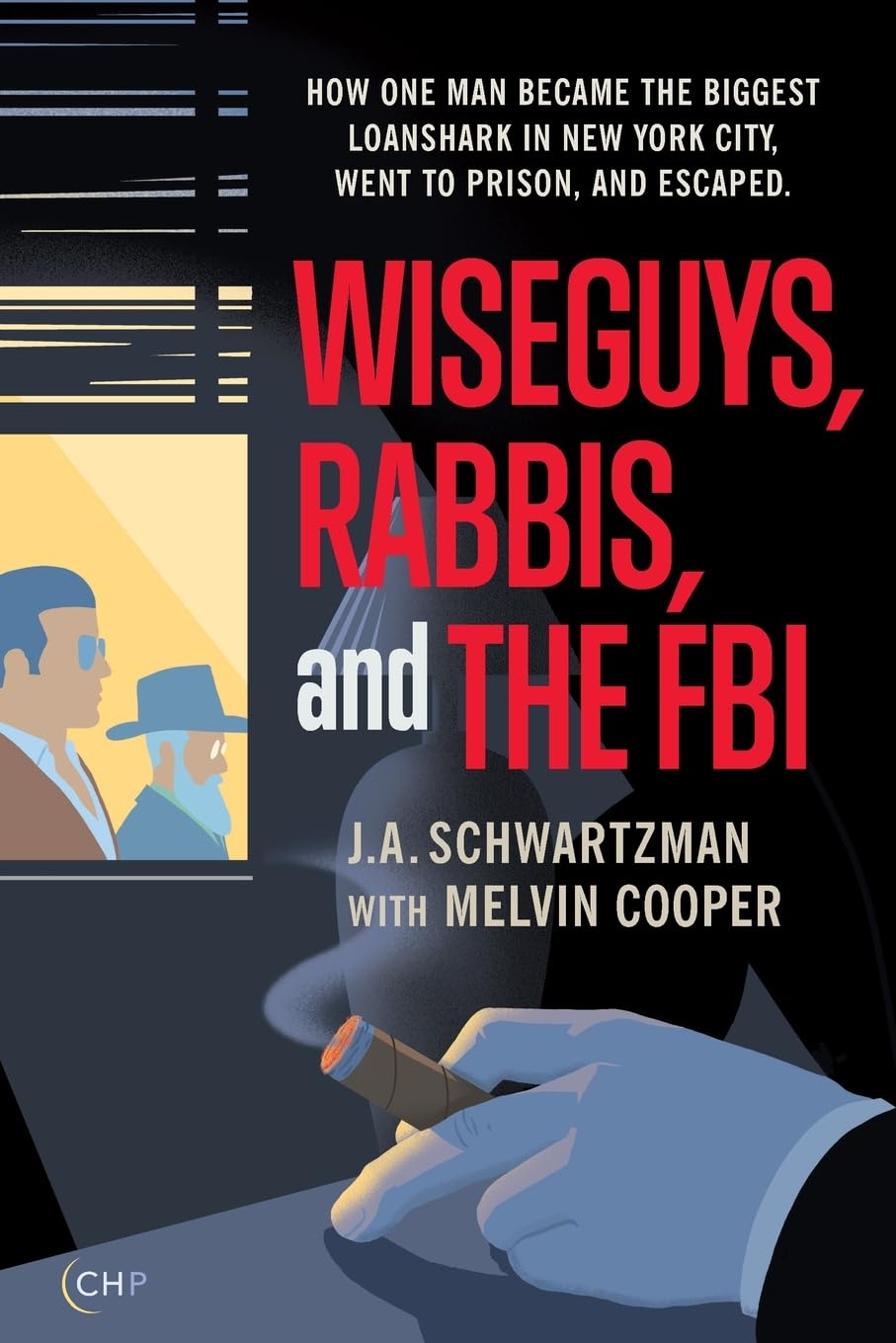 Wiseguys, Rabbis, and the FBI Politics & Society