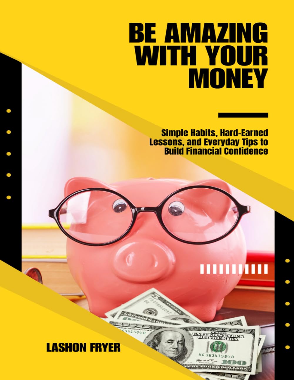 Be Amazing With Your Money Business, Finance & Career