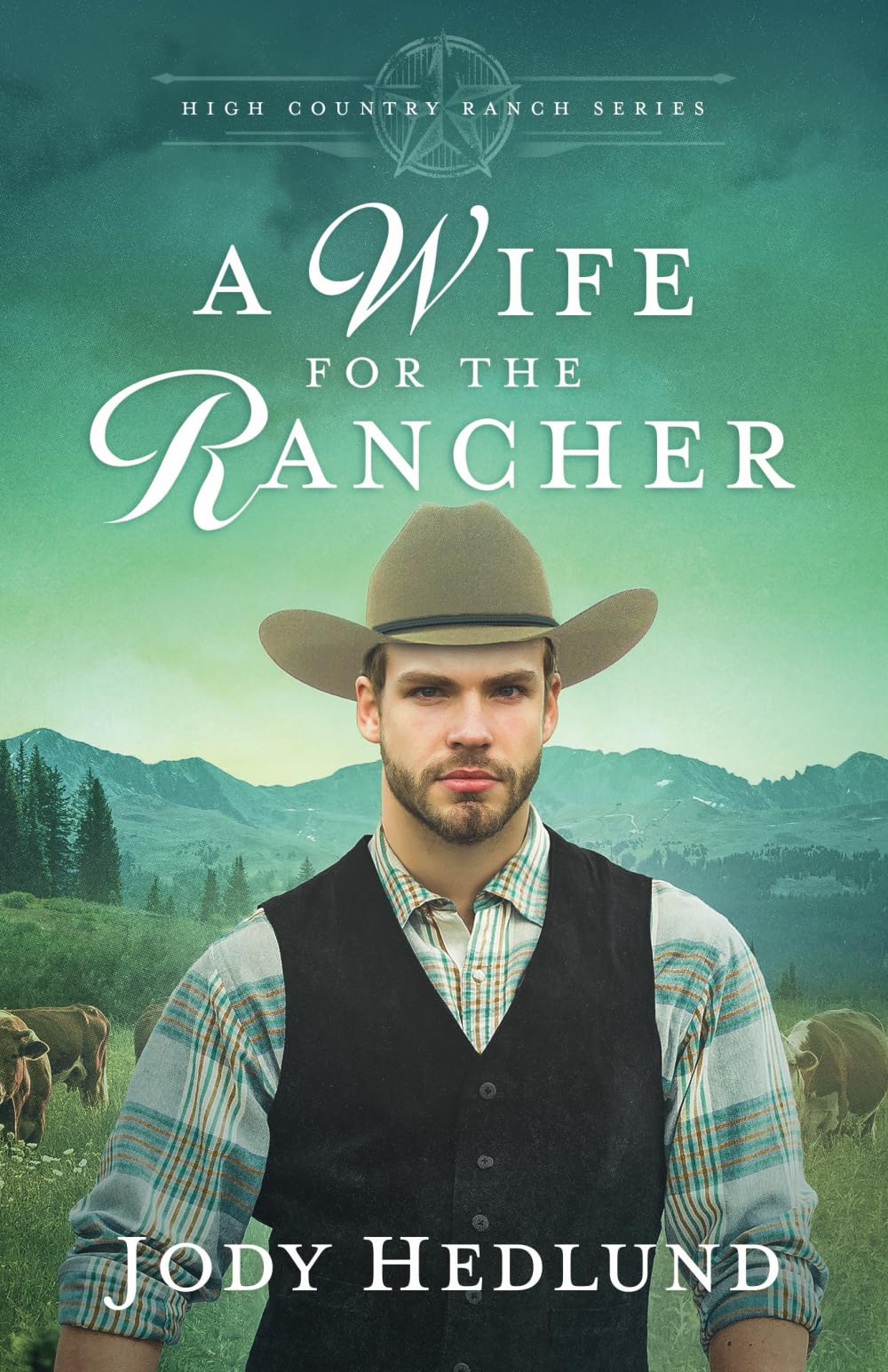 A Wife for the Rancher Historical Fiction