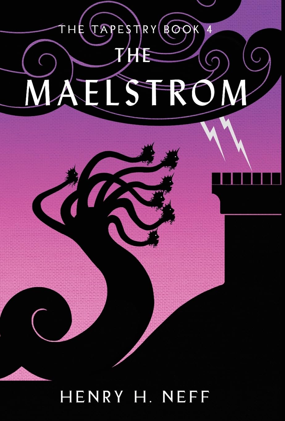 The Maelstrom: Book Four of The Tapestry Fairy Tales & Legends