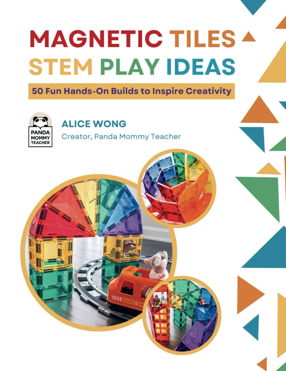 Magnetic Tiles STEM Play Ideas: 50 Fun Hands-On Builds to Inspire Creativity book