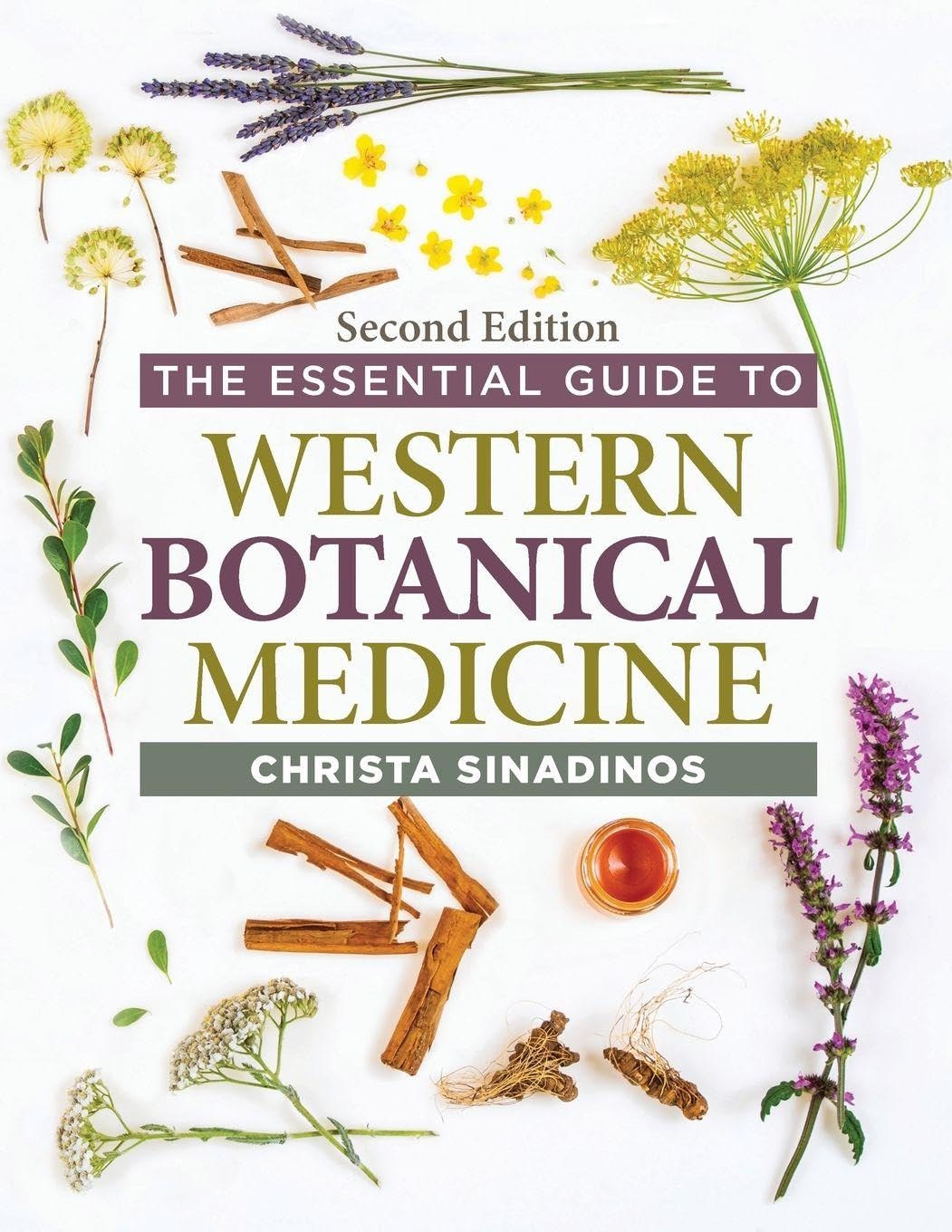 The Essential Guide to Western Botanical Medicine Second Edition Health, Nutrition & Fitness