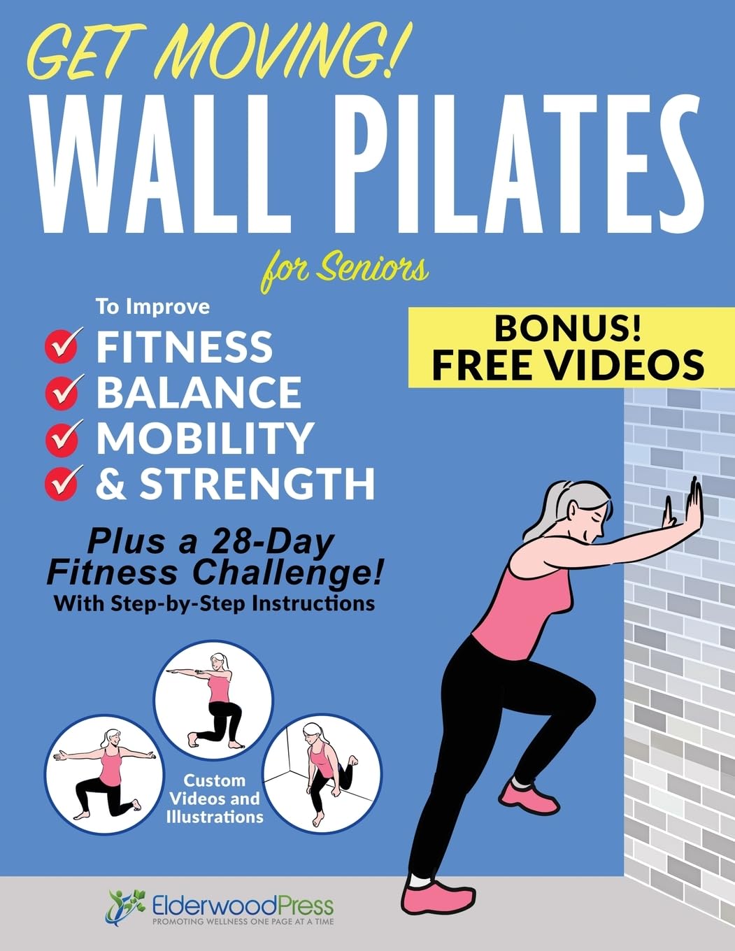 Get Moving! Wall Pilates for Seniors to Improve Fitness, Balance, Mobility & Strength Health, Nutrition & Fitness