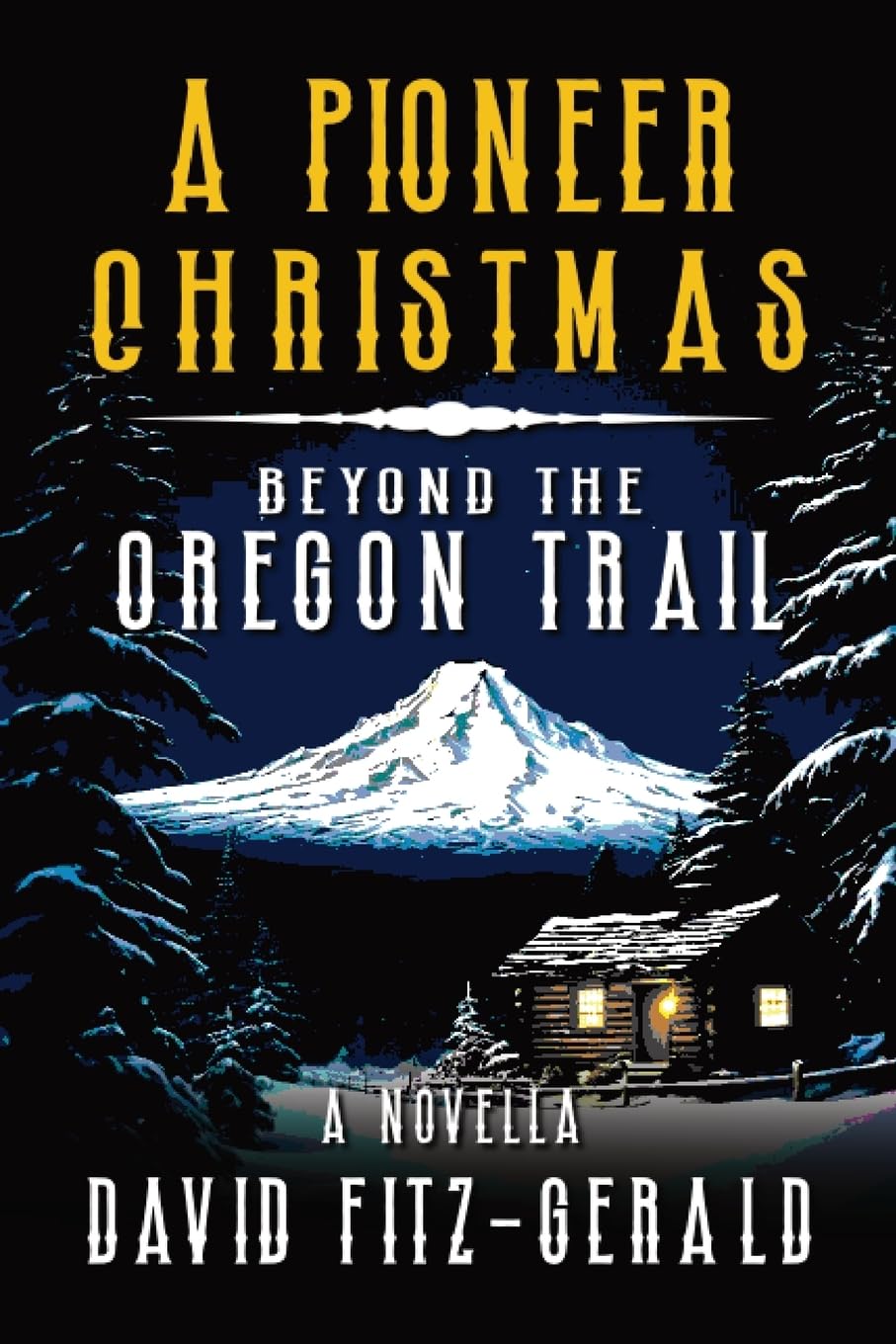 A Pioneer Christmas Beyond the Oregon Trail Action & Adventure