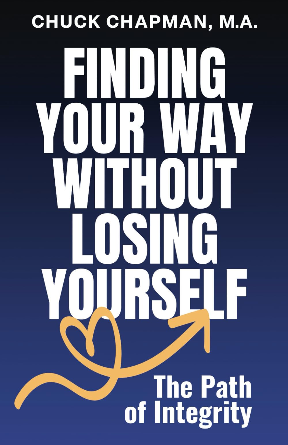 Finding Your Way Without Losing Yourself Business, Finance & Career Books