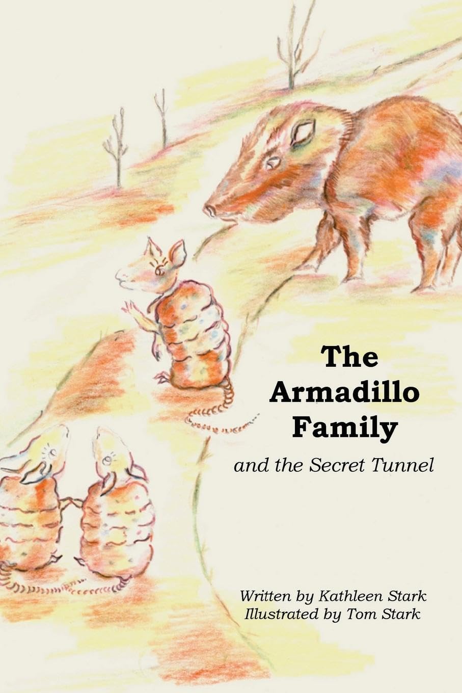 The Armadillo Family and the Secret Tunnel Novels & Short Stories