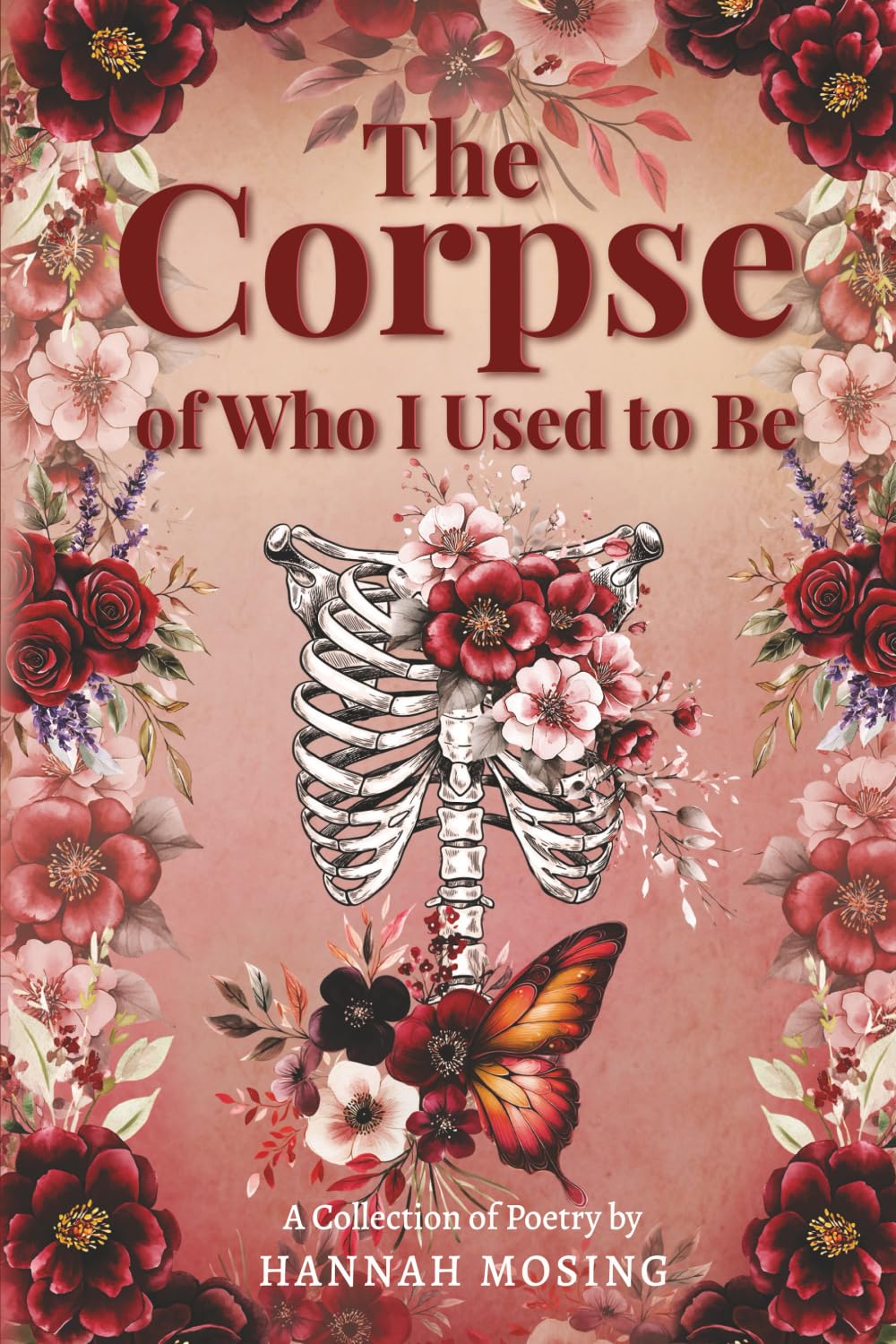 The Corpse of Who I Used to Be Poetry