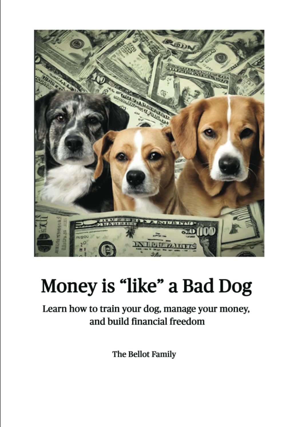 Money is Like a Bad Dog Law