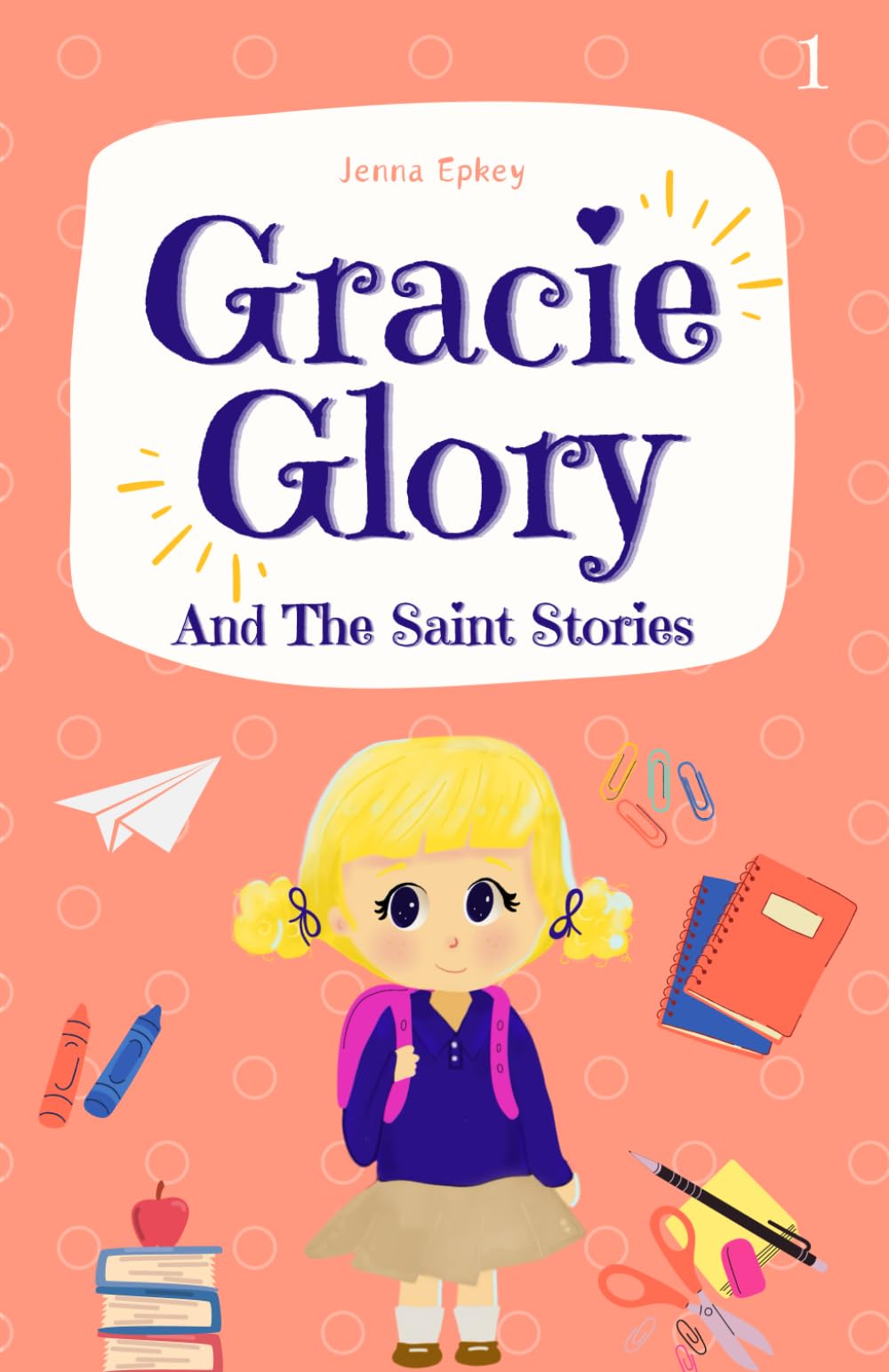 Gracie Glory and the Saint Stories Novels & Short Stories