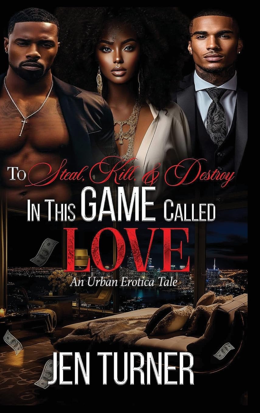 To Steal, Kill, & Destroy In This Game Called Love Contemporary literature