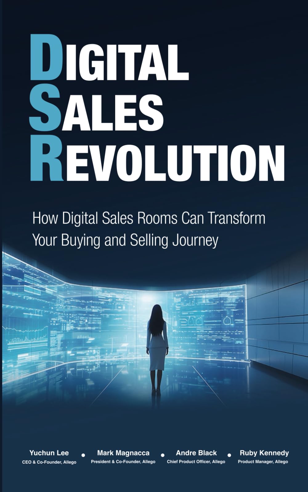 Digital Sales Revolution: How Digital Sales Rooms Can Transform Your Buying and Selling Journey Business, Finance & Career