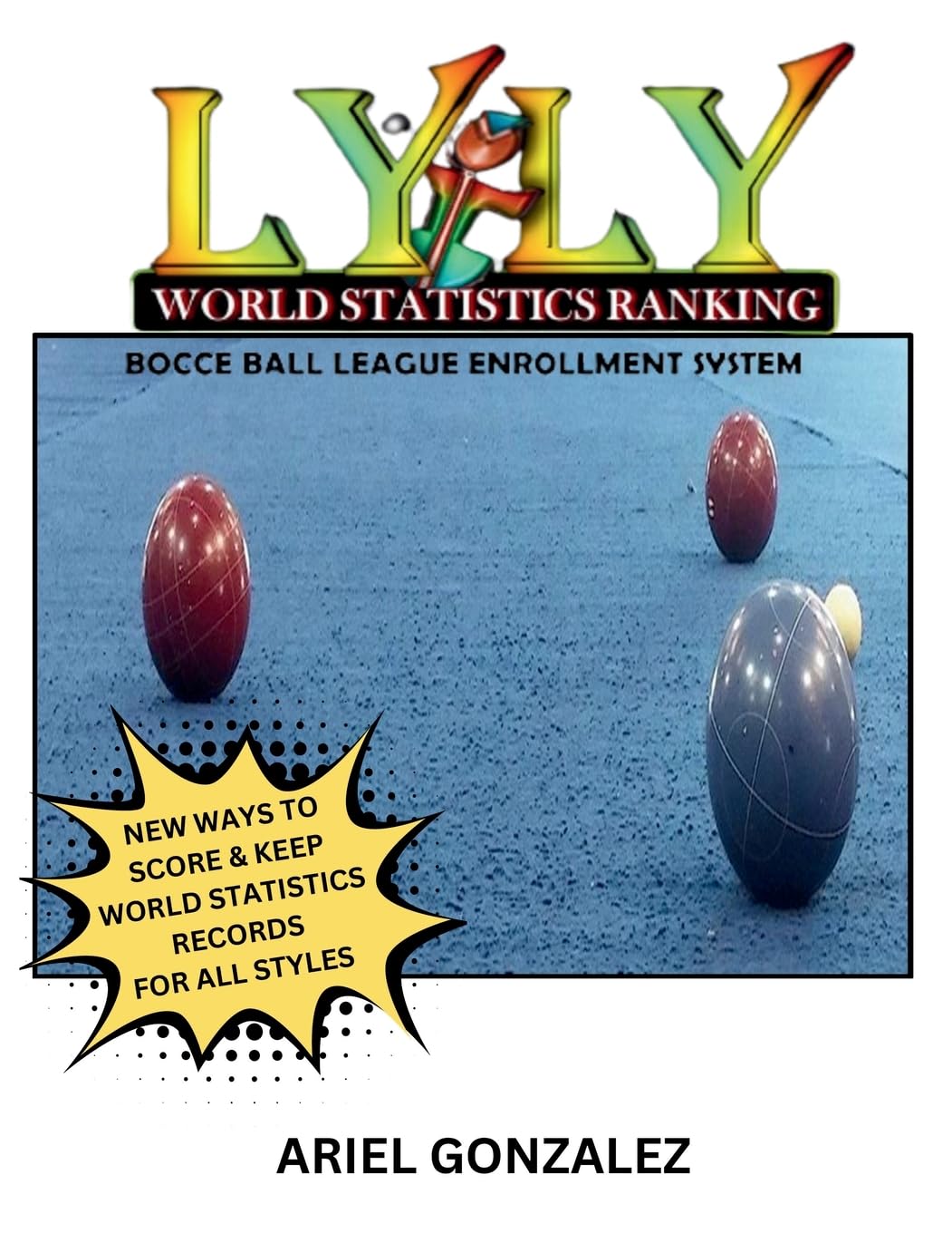 LYLY World Statistics Ranking Bocce Ball League Enrollment System Leisure & Fun