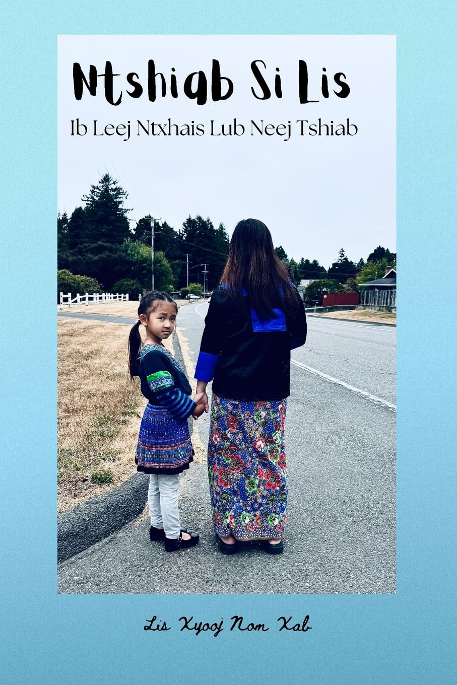 Ntshiab Si Lis Ib Leej Ntxhais Lub Neej Tshiab Fiction