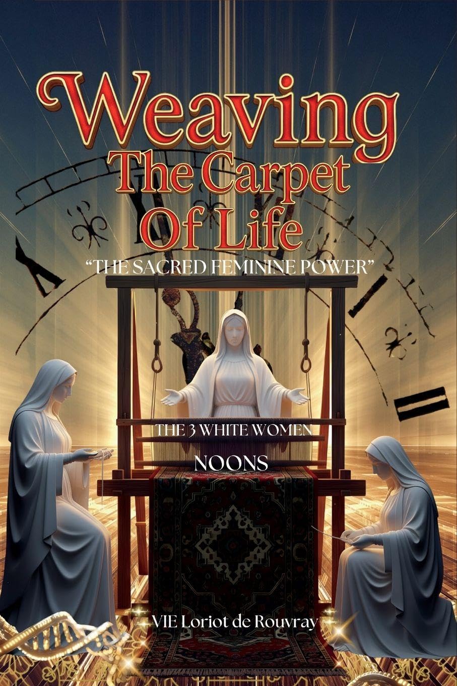 Weaving The Carpet Of Life Religion & Esotericism