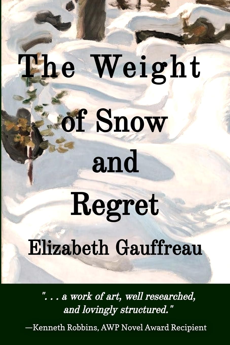 The Weight of Snow and Regret Historical Fiction