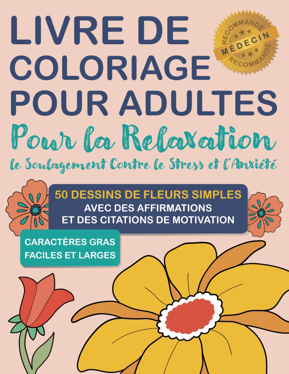 Livre de Coloriage pour les Adultes/les Personnes âgées Atteintes de Démence/d’Alzheimer et de Parkinson: Livre d’activités sur les fleurs ... soulagement au stress et à l'anxiete book