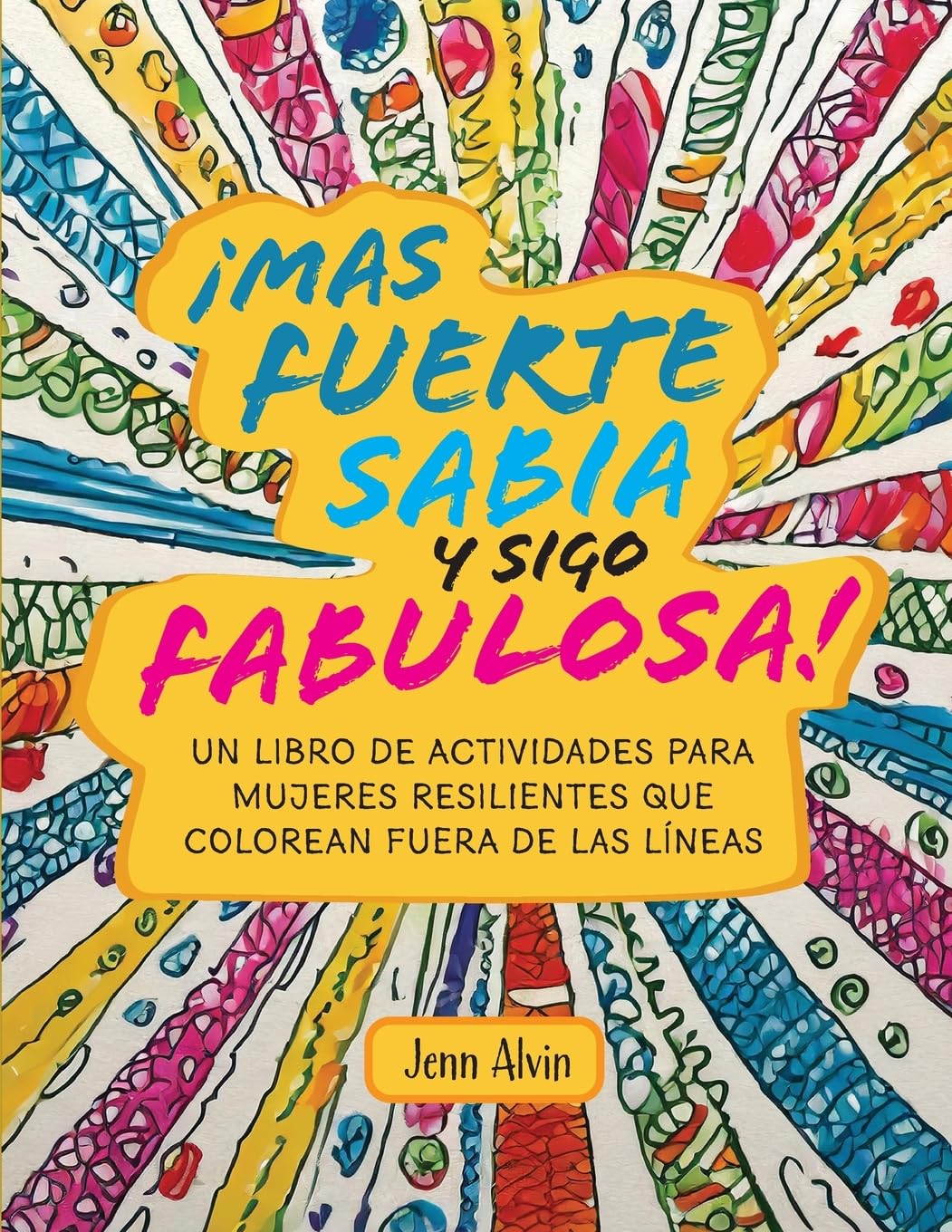 ¡Mas fuerte, sabia y sigo fabulosa! Hobbies & Crafts