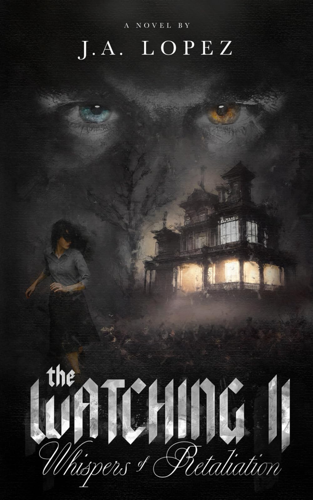 The Watching II Whispers of Retaliation Historical Fiction