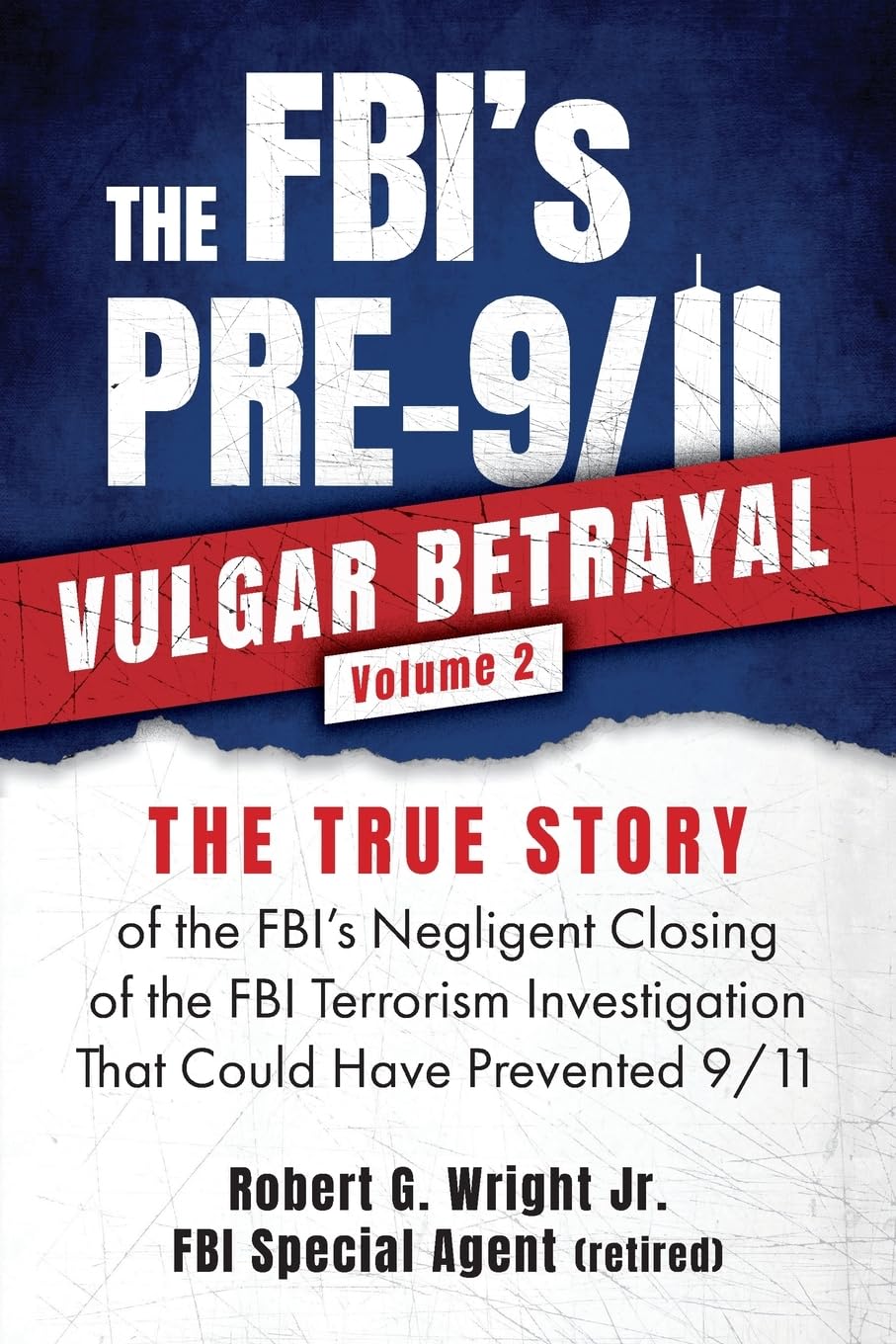 THE FBI's PRE-9/11 VULGAR BETRAYAL; Volume 2 Law