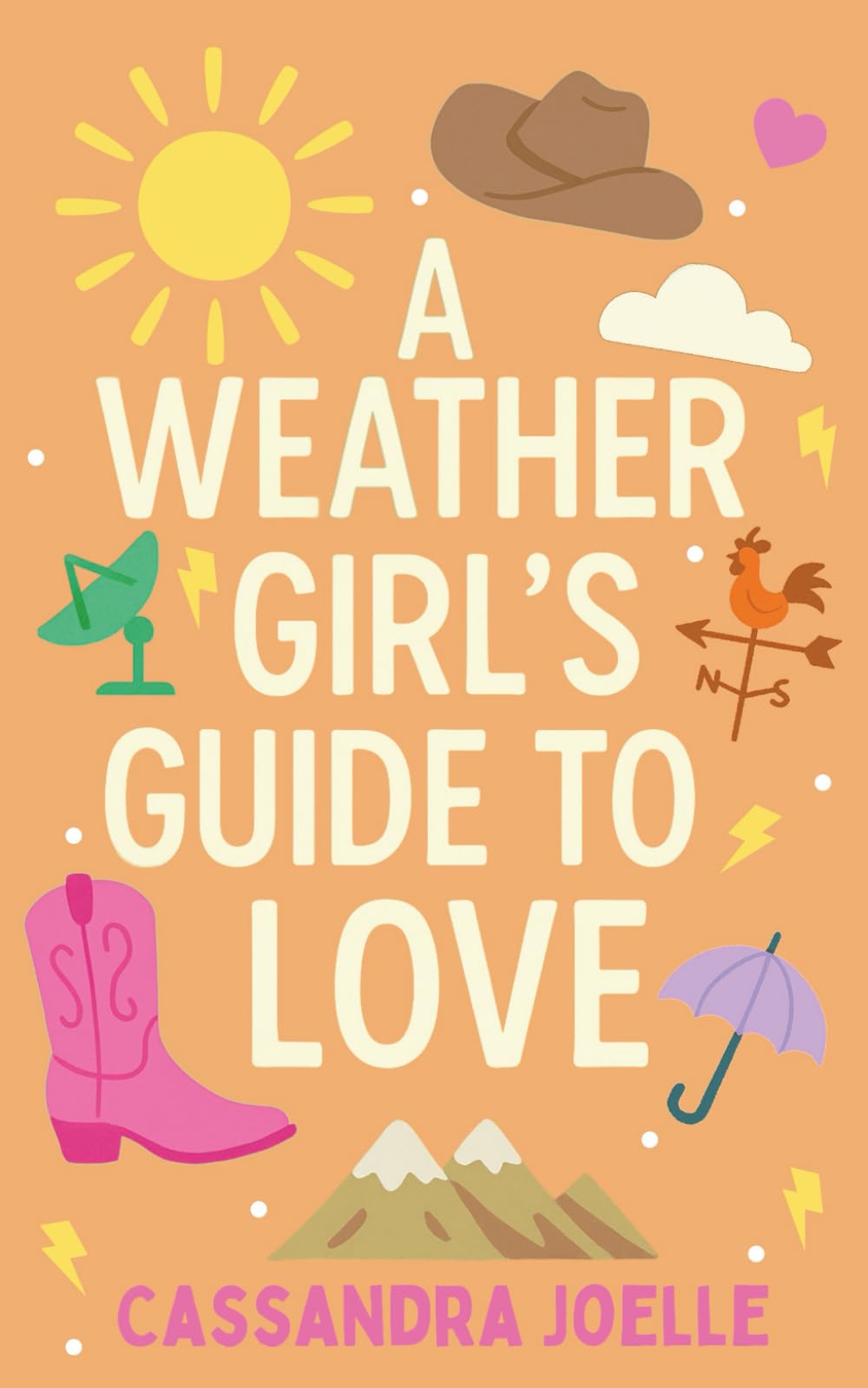 A Weather Girl's Guide to Love: A Thunderously Sweet Christian Romcom Contemporary literature