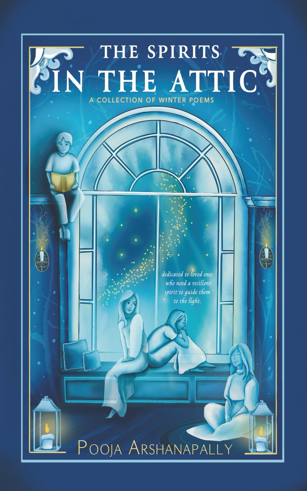 The Spirits in the Attic (A Collection of Winter Poetry) Poetry