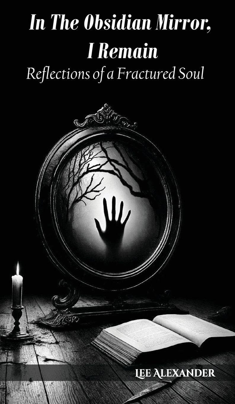 In The Obsidian Mirror, I Remain Poetry