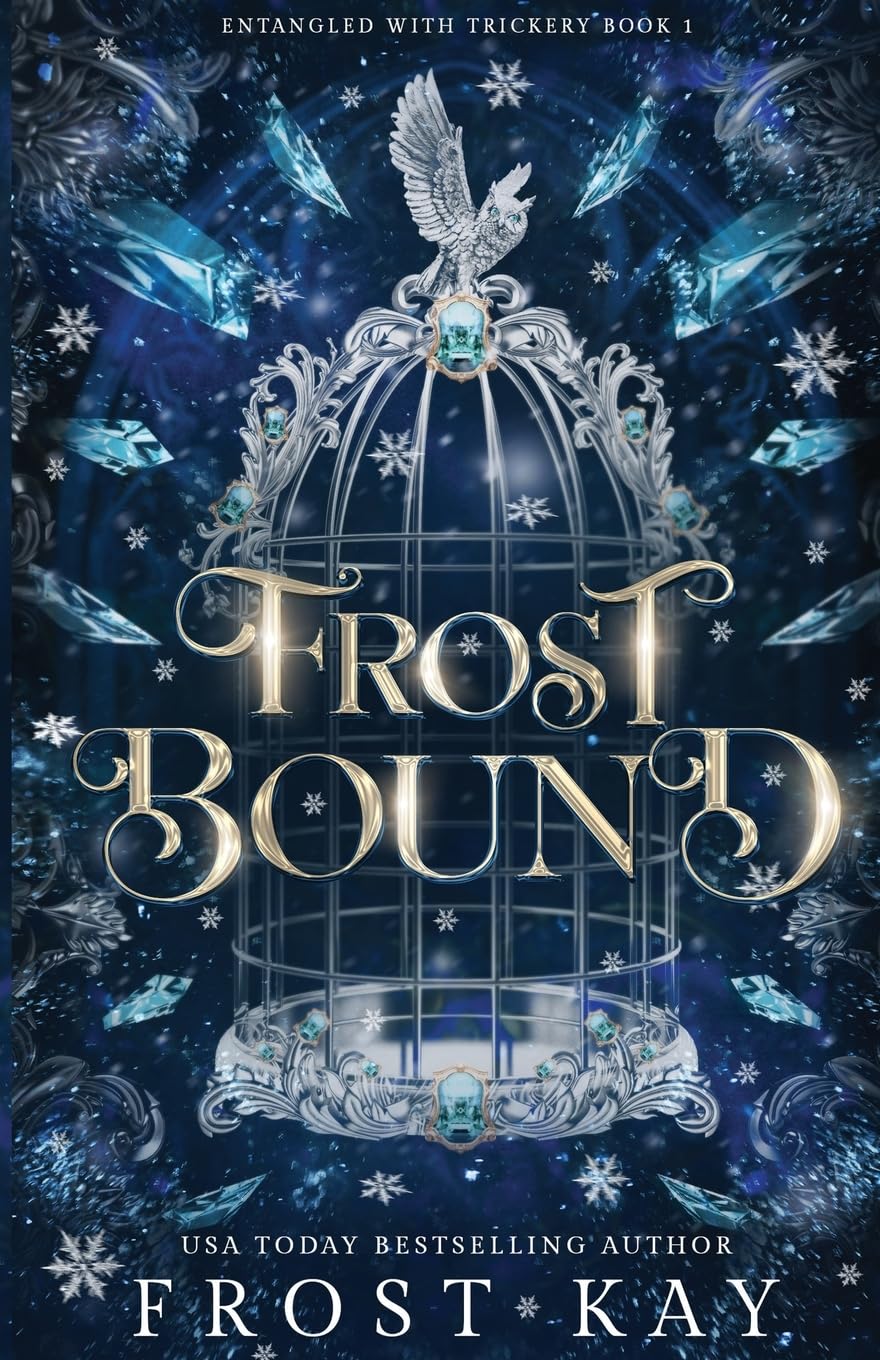 Frost Bound (Entangled in Trickery, Band 1) Romance