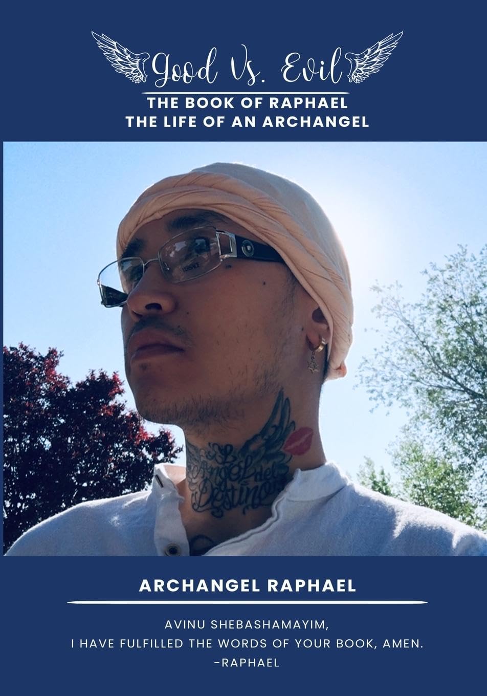 Good Vs. Evil The Book of Raphael, The Life of an Archangel Self-help