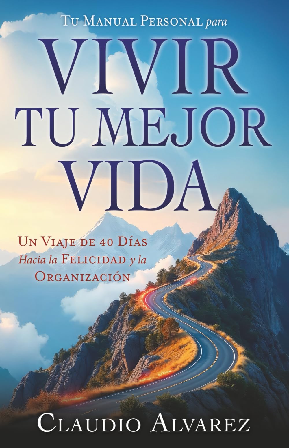 Tu Manual Personal para Vivir Tu Mejor Vida Business, Finance & Career