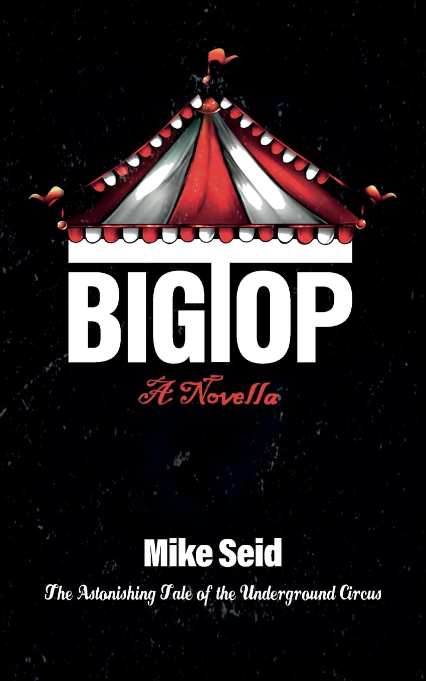 Big Top (The Astonishing Tale of the Underground Circus) Humour & Satire