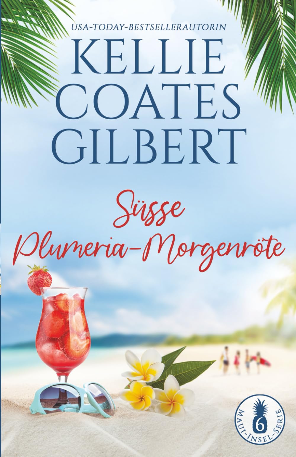Süsse Plumeria-Morgenröte (Maui-Insel-Serie, Band 6) Contemporary literature
