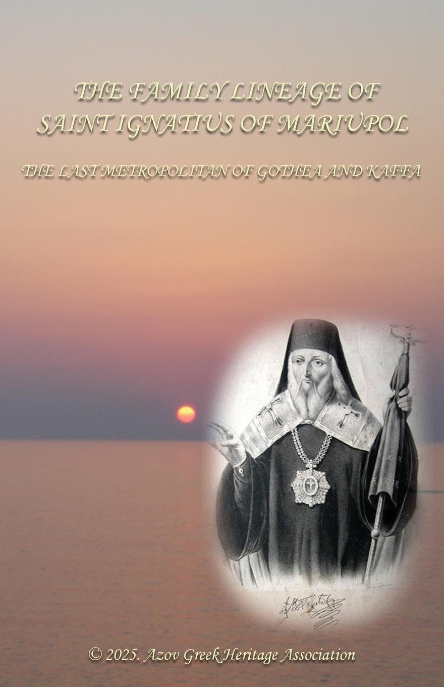 The family lineage of Saint Ignatius of Mariupol Memories