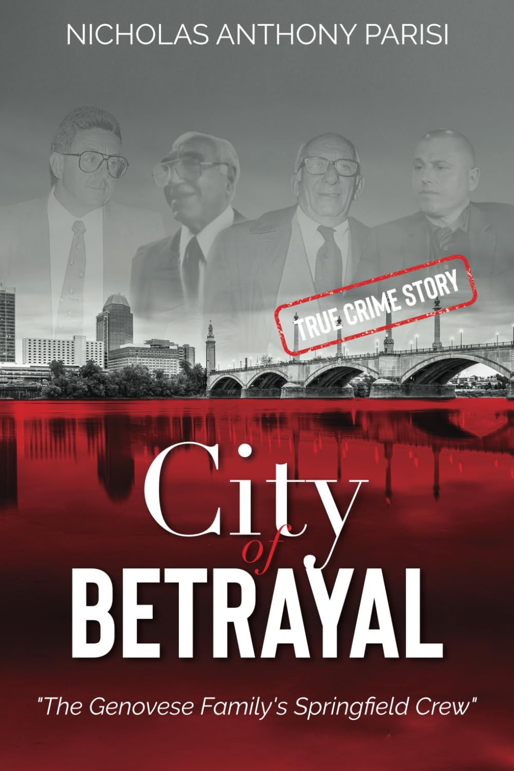 City of Betrayal: The Genovese Family's Springfield Crew (The Organized Crime Series, Band 2) Law